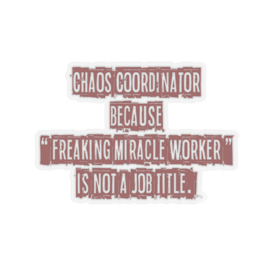 Chaos Coordinator - sticker