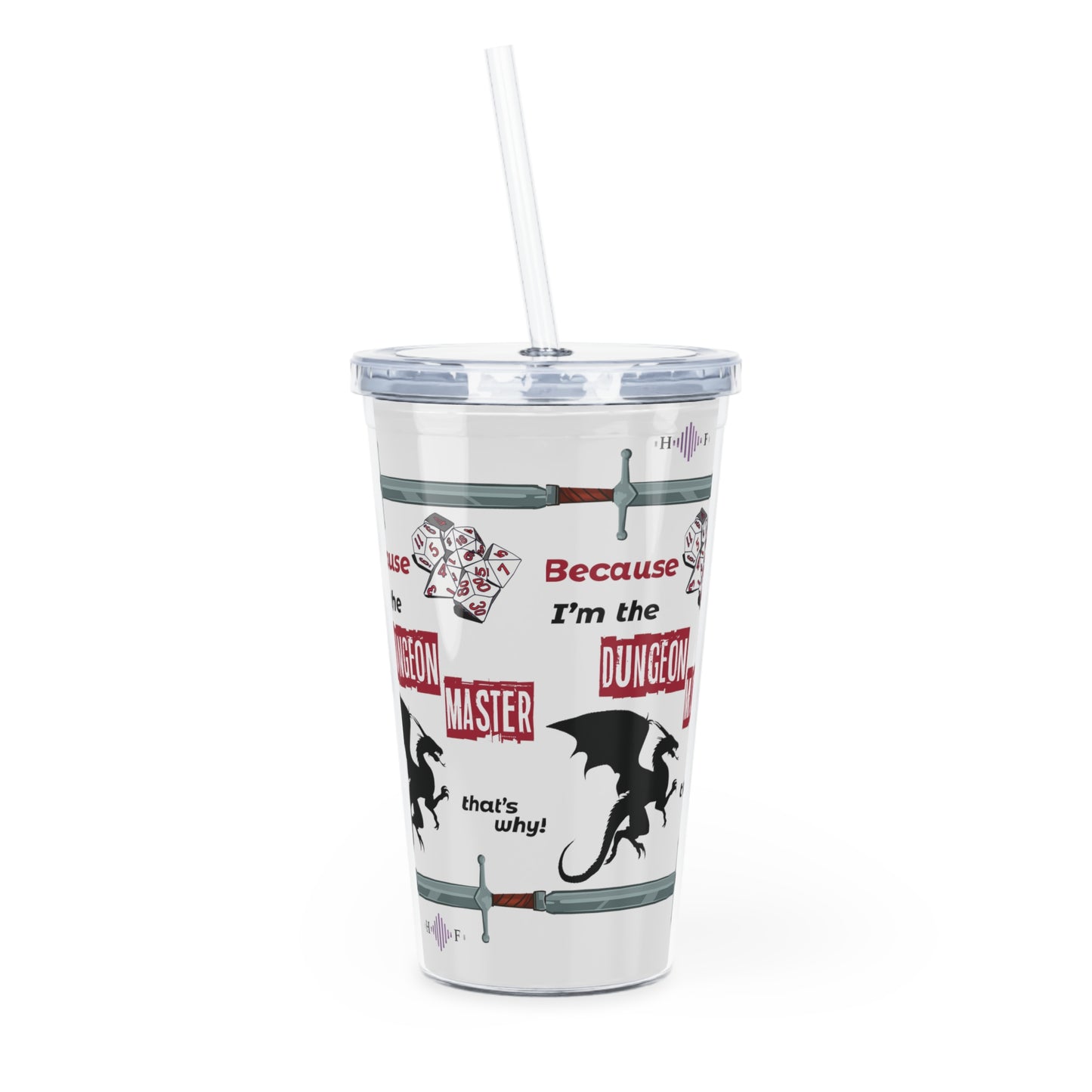 DM knows best! - Tumbler with Straw